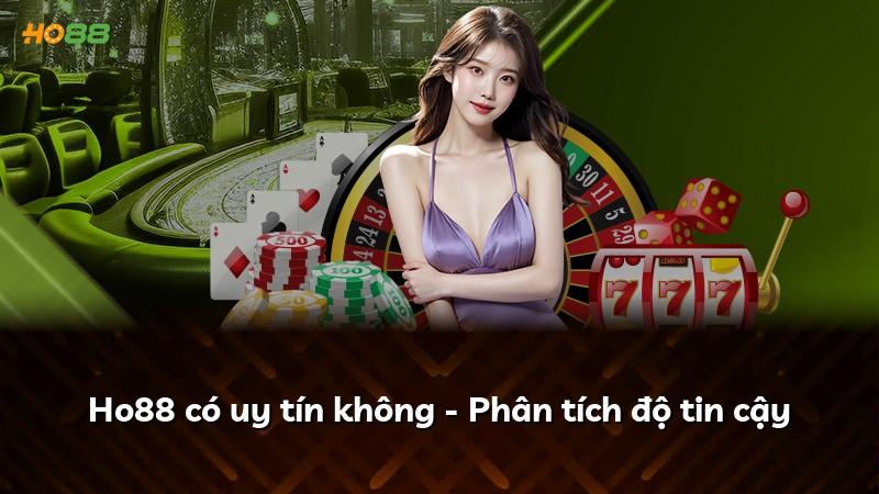 Ho88 có uy tín không - Phân tích độ tin cậy